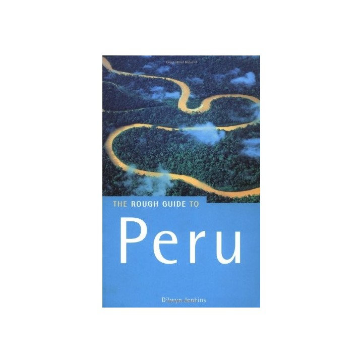 The Rough Guide To Peru, 4th Edition (Rough Guide Travel Guides)